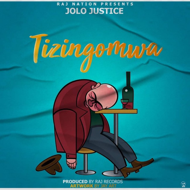 Jolo Justice-Tizingomwa (Prod. Raj Records) 